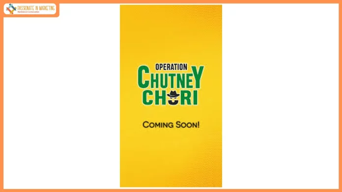 Sandwizzaa Launches 'Chutney Chori', a Humour-Led Instagram Series Inspired by Its Iconic Chutneys