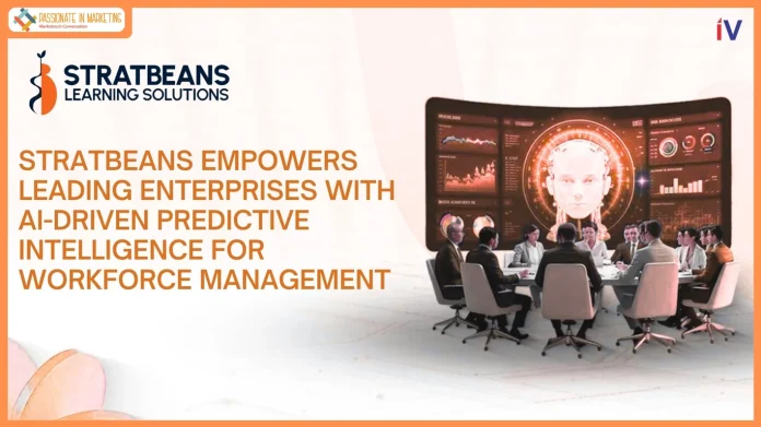 Stratbeans Empowers Leading Enterprises with AI-Driven Predictive Intelligence for Workforce Management