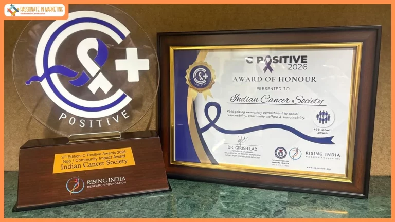 Indian Cancer Society honoured with the 'C Positive Award 2026 – NGO Impact Award'