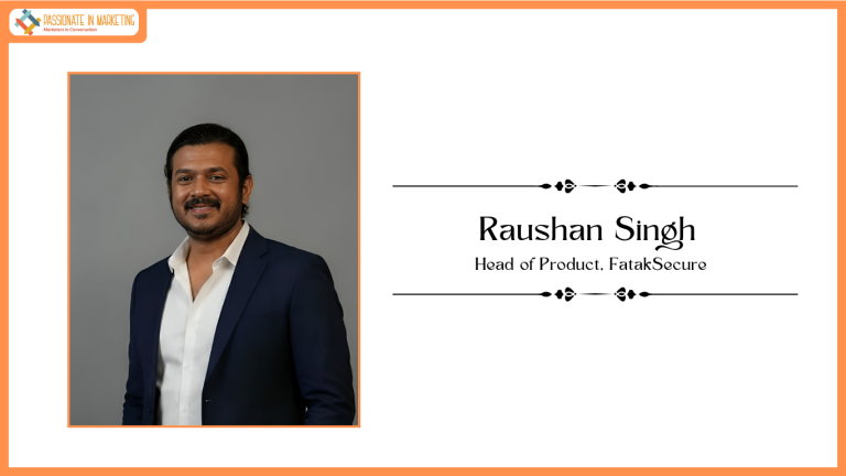 FatakSecure Appoints Raushan Singh as Head of Product to Drive Next Phase of Product Innovation