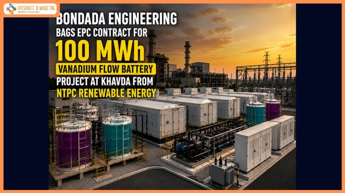 Bondada Engineering Secures Bharat’s First and Largest Grid-Scale Vanadium Redox Flow Battery Energy Storage Project from NTPC Renewable Energy