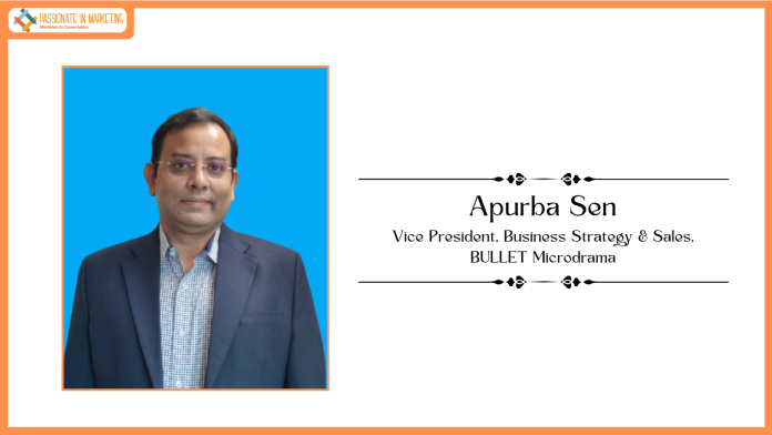BULLET Microdrama Appoints Apurba Sen as Vice President, Business Strategy & Sales to Drive Global Growth Across Microdrama and Trinetra AI