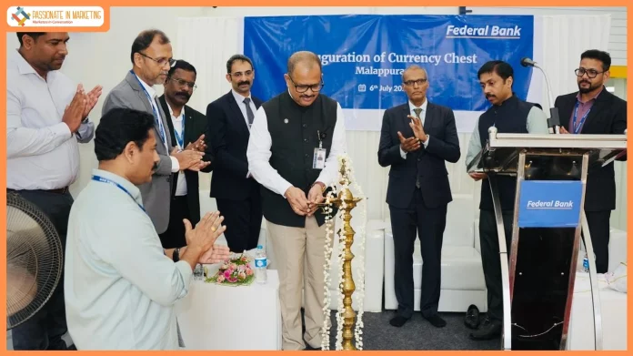 Federal Bank Inaugurates Currency Chest at Malappuram, Strengthening Cash Management Infrastructure in Kerala