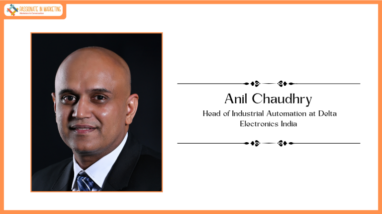 Anil Chaudhry Takes Charge as Head of Industrial Automation at Delta Electronics India