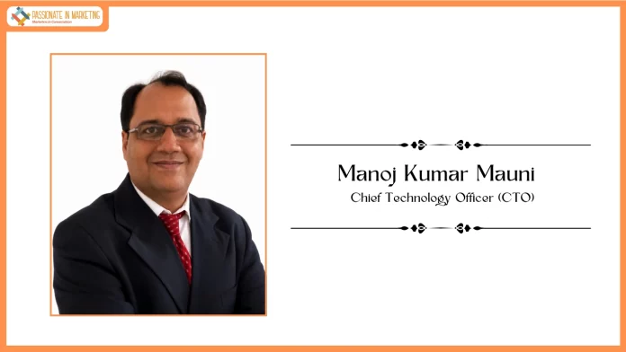 Muthoot FinCorp Ltd Appoints Manoj Kumar Mauni as its Chief Technology Officer