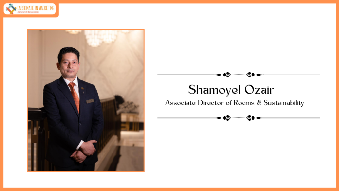 Shamoyel Ozair Elevated to Associate Director of Rooms & Sustainability at Fairmont Mumbai & Roswyn, A Morgans Originals Hotel