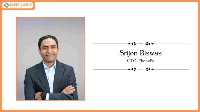 PhonePe Elevates Srijon Biswas to Chief Technology Officer