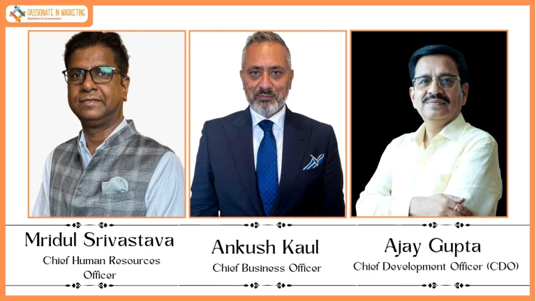 TARC Strengthens Leadership Team with Appointment of Ajay Gupta as Chief Development Officer, Ankush Kaul as Chief Business Officer and Mridul Srivastava as Chief Human Resources Officer