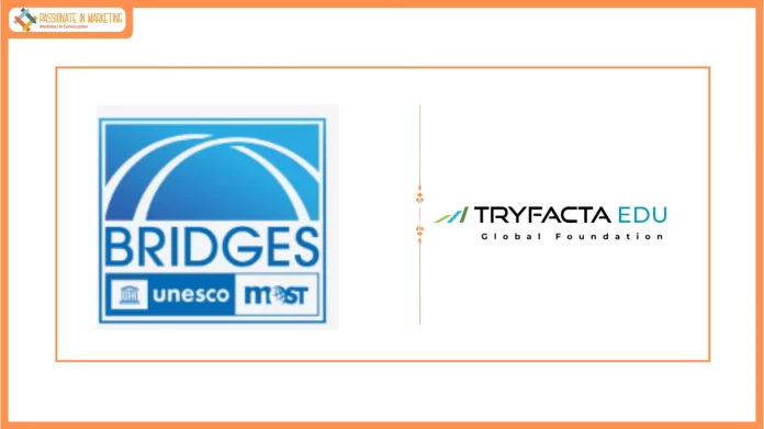 TryfactaEDU Global Foundation to lead UNESCO MOST BRIDGES Coalition's South Asia effort