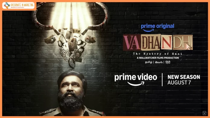 Prime Video Announces August 7 as the Global Premiere of Vadhandhi Season Two—The Mystery of Mani, the Highly Anticipated Second Season in the Franchise