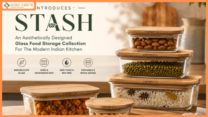 Cumin Co. Introduces STASH: An Aesthetically Designed Glass Food Storage Collection For The Modern Indian Kitchen