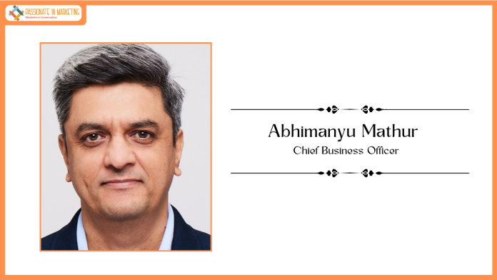 Tilt Brand Solutions onboards Abhimanyu Mathur as Chief Business Officer
