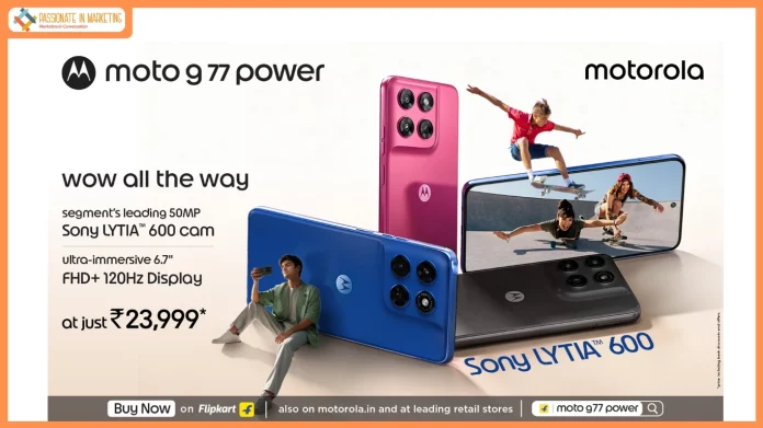 moto g77 POWER goes on sale as the Segment’s Leading Camera Phone featuring 50MP Sony LYTIA™ 600 Camera, Ultra-Immersive 6.72” FHD+ 120Hz Display, Massive 7000mAh Battery with Up To 3 Days Backup and Blazing Fast 5G Performance Starting at Just ₹23,999