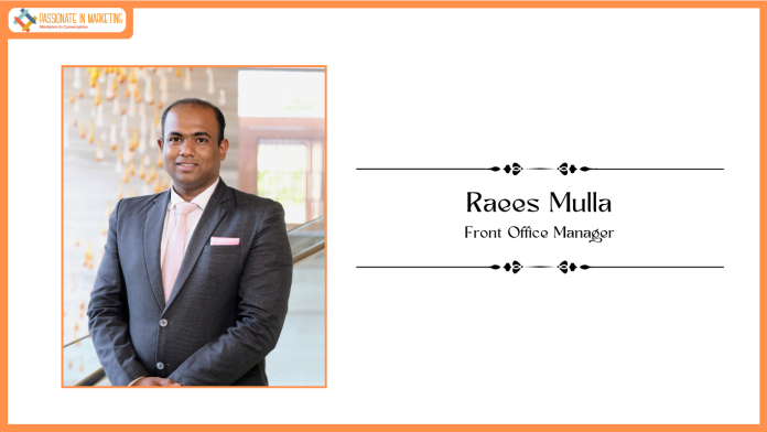 Sheraton Grand Bengaluru Whitefield Hotel & Convention Center elevates Raees Mulla as Front Office Manager