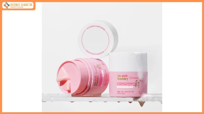 The Pink Foundry Introduces Melt to Foam™Technology, India’s First Foaming Cleansing Balm, a Homegrown Innovation for Indian Skin