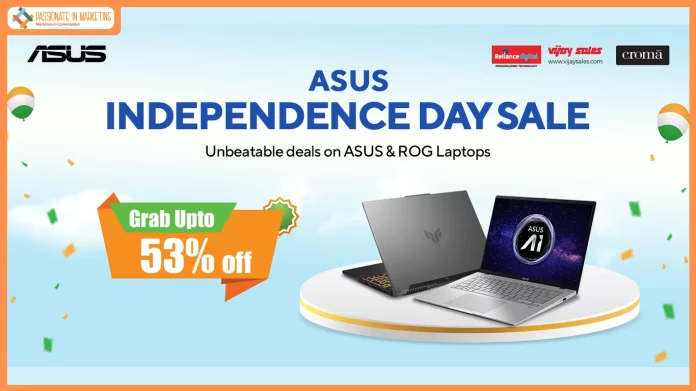 ASUS Independence Day Sale offers up to 53% off on laptops, with bank discounts and EMI benefits until August 16.