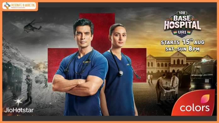 COLORS launches 108 Base Hospital – Uri, spotlighting Army doctors and medical heroes in a gripping Independence Day series.