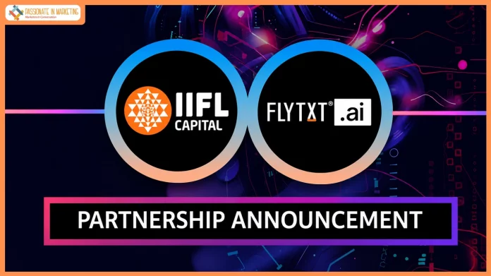 IIFL Capital partners with Flytxt to leverage Agentic AI for sustainable AUM growth