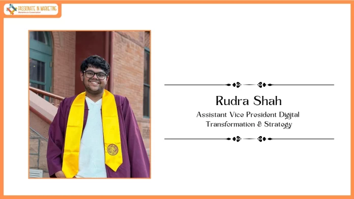 Rudra Shah Joins B Right Organisation as Assistant Vice President Digital Transformation & Strategy