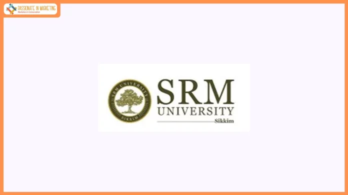 SRM University Sikkim Invites Applications for Online MBA, MCA, BBA and BCA Programmes
