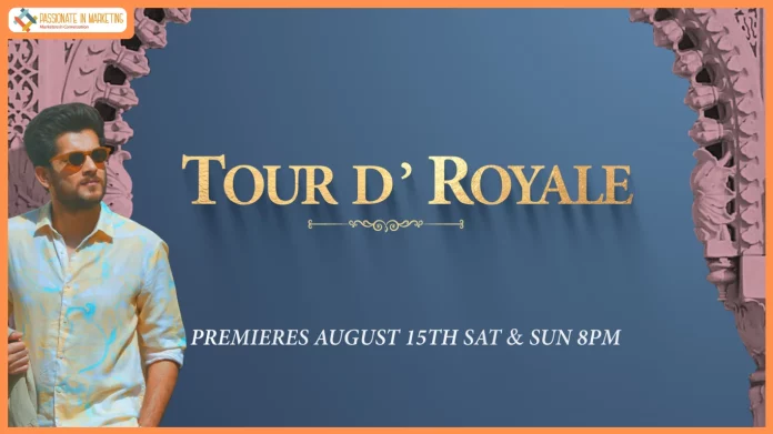 Where Heritage Meets Magic: HistoryTV18 Unveils New Season of Tour D’ Royale