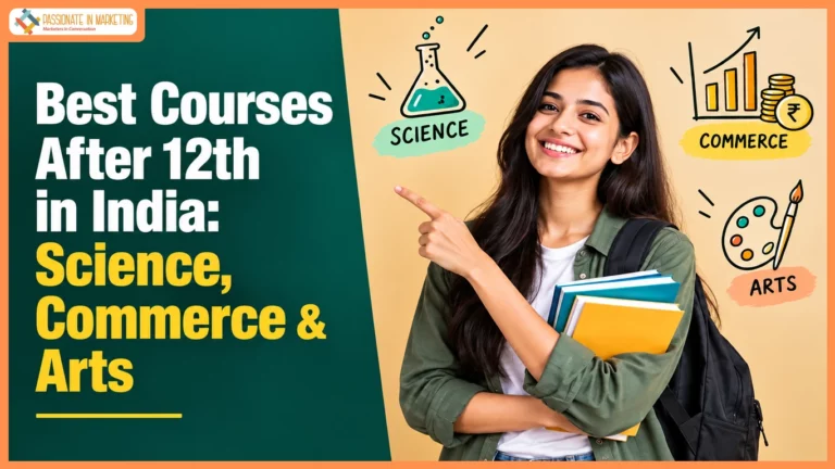 Best Courses After 12th in India: Science, Commerce & Arts