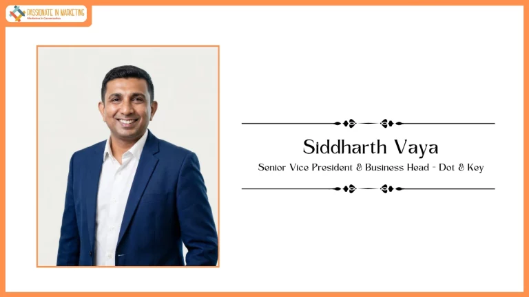 Dot & Key Strengthens Leadership Team with Appointment of Siddharth Vaya as Senior Vice President & Business Head