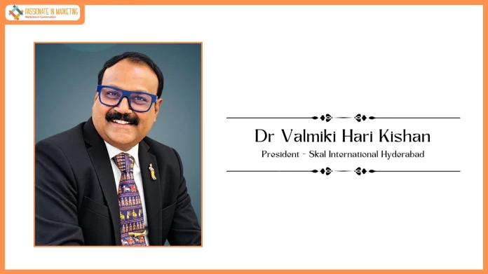 Dr Valmiki Hari Kishan elected President of Skal International Hyderabad Chapter