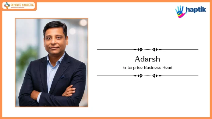 Jio Haptik Appoints Adarsh. as Enterprise Business Head to Accelerate Global Enterprise AI Growth