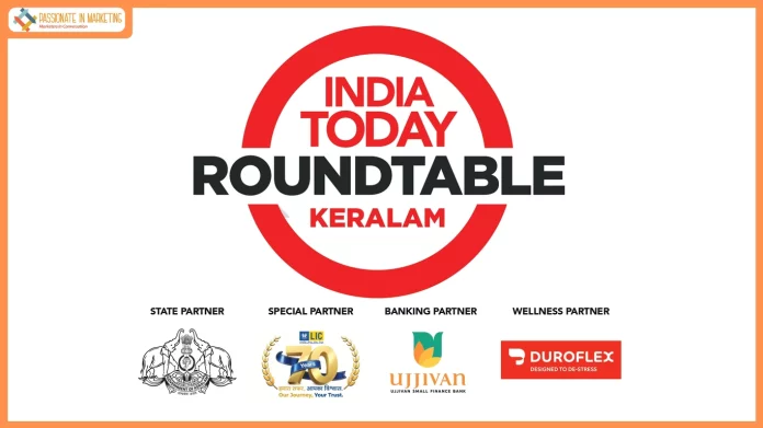 India Today Roundtable - Keralam to spotlight the Politics, Priorities and Future of the State
