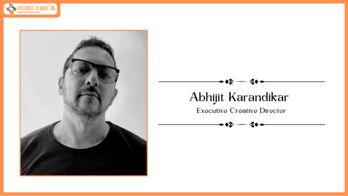 Infectious Advertising Appoints Abhijit Karandikar as Executive Creative Director