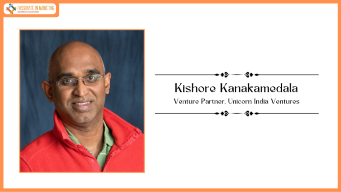 Deep Tech VC Unicorn India Ventures announces the launch of US operations, hires former Google exec Kishore Kanakamedala as Venture Partner to lead the US expansion