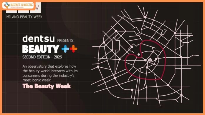 Dentsu Italy launches Beauty++, exploring how beauty brands are redefining consumer engagement