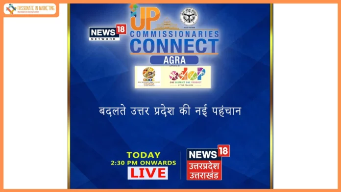 News18 Uttar Pradesh to Host ‘Commissionaires Connect’ in Agra Today