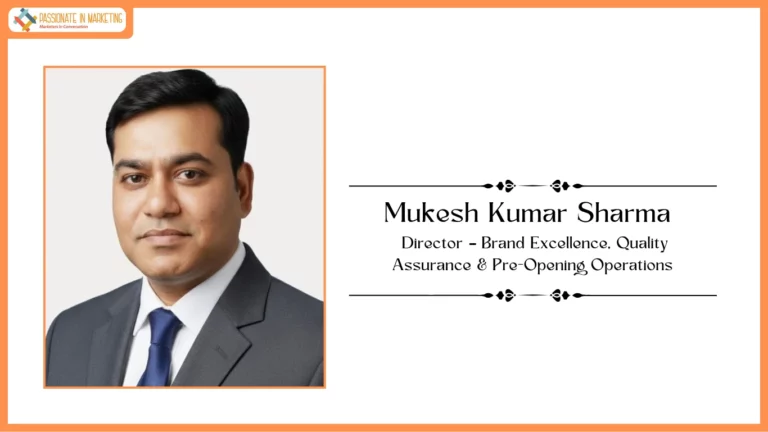 OPO Hotels & Resorts Elevates Mukesh Kumar Sharma to Director – Brand Excellence, Quality Assurance & Pre-Opening Operations