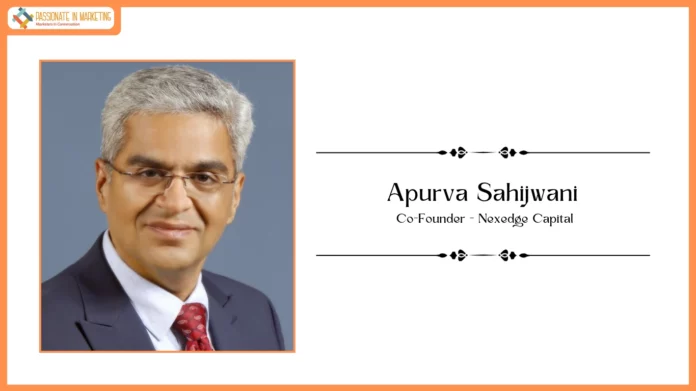 Nexedge Capital Appoints Former Avendus Wealth CEO Apurva Sahijwani as Co-Founder