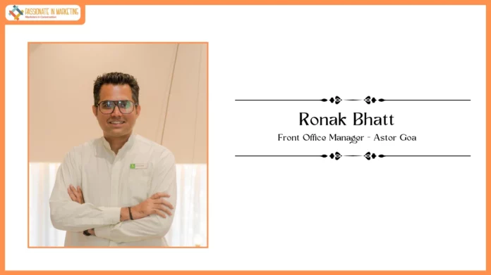 The Astor Goa appoints Ronak Bhatt as Front Office Manager