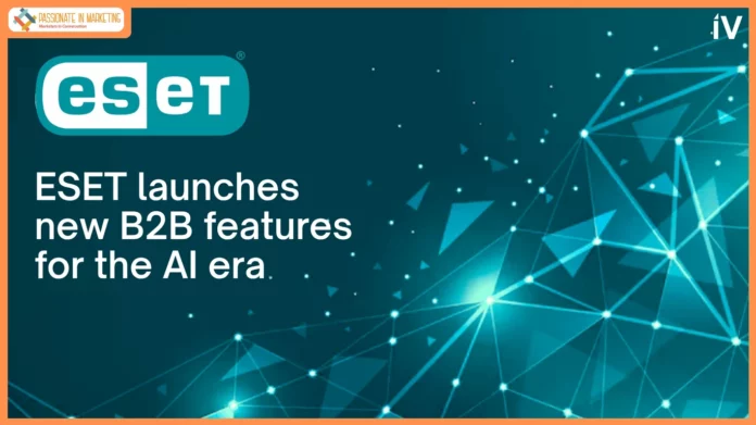 ESET launches new B2B features for the AI era
